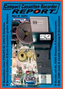 Image for Compact Cassetten Recorder Report - Neuaufbau eines Philips EL 3302 - Service Hilfen - Einlochkassette und weitere Themen
