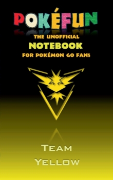 Image for Pokefun - The unofficial Notebook (Team Yellow) for Pokemon GO Fans : notebook, notepad, tablet, scratch pad, pad, gift booklet, Pokemon GO, Pikachu, birthday, christmas