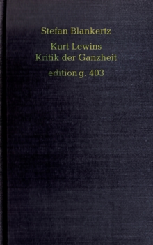 Image for Kurt Lewins Kritik der Ganzheit
