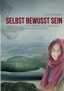 Image for Selbst Bewusst Sein