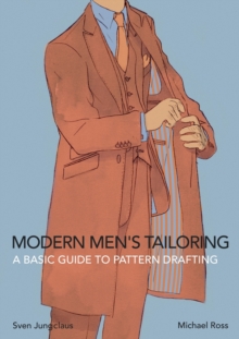 Image for Modern Men's Tailoring : A Basic Guide To Pattern Drafting