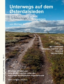 Image for Unterwegs auf dem Osterdalsleden : Ein Olavsweg durch Schweden und Norwegen