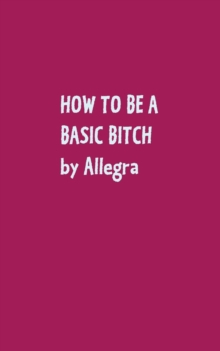 Image for How to be a basic bitch