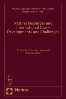 Image for Natural Resources and International Law - Developments and Challenges