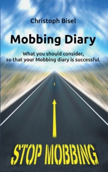 Image for Mobbing Diary : What you should consider, so that your Mobbing diary is successful