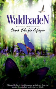 Image for Waldbaden : Shinrin Yoku fur Anfanger