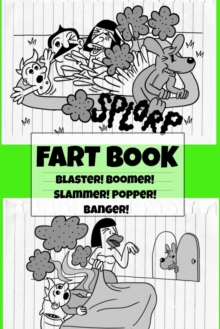 Image for Fart Book : Blaster! Boomer! Slammer! Popper! Banger! Farting Is Funny Comic Illustration Books For Kids With Short Moral Stories For Children
