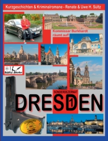 Image for DRESDEN - Sonderdezernat SD1 - 20 Kriminalkurzgeschichten von SUELTZ BUECHER