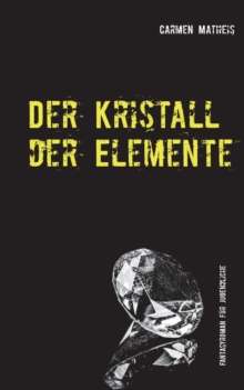 Image for Der Kristall der Elemente