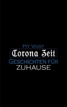 Image for Corona Zeit : Geschichten f?r Zuhause