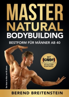 Image for Master Natural Bodybuilding : Bestform fur Manner ab 40