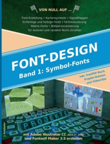 Image for Symbol-Fonts erstellen : mit Adobe Illustrator und Fontself Maker