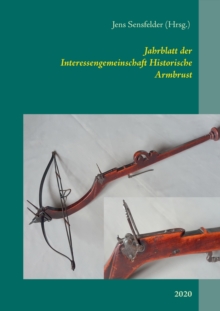 Image for Jahrblatt der Interessengemeinschaft Historische Armbrust : 2020