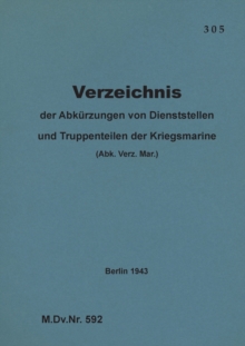 Image for M.Dv.Nr. 592 Verzeichnis der Abkurzungen von Dienststellen und Truppenteilen der Kriegsmarine