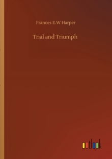 Trial and Triumph