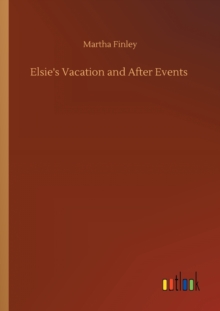 Image for Elsie's Vacation and After Events