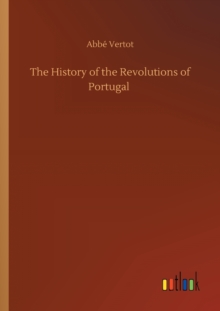History of the Revolutions of Portugal
