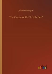 Image for The Cruise of the Lively Bee