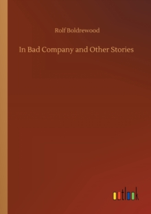 Image for In Bad Company and Other Stories