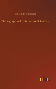 Image for Photographs of Nebulae and Clusters