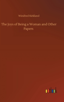 Image for The Joys of Being a Woman and Other Papers