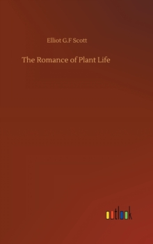 Image for The Romance of Plant Life