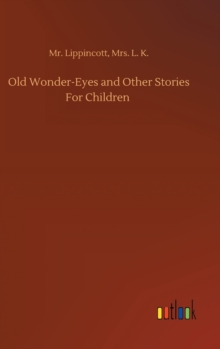 Image for Old Wonder-Eyes and Other Stories For Children