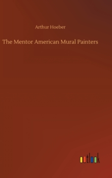 Image for The Mentor American Mural Painters