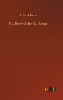 Image for The Book of the Hamburgs.