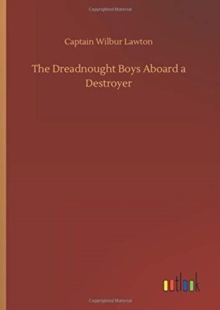 Image for The Dreadnought Boys Aboard a Destroyer