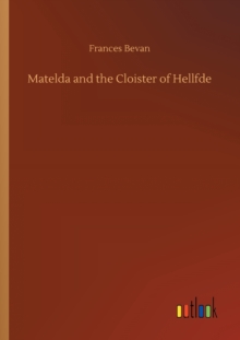 Image for Matelda and the Cloister of Hellfde
