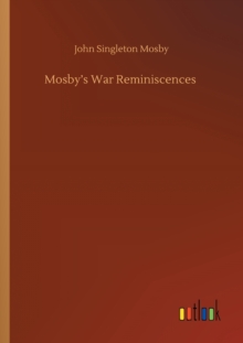 Image for Mosby's War Reminiscences