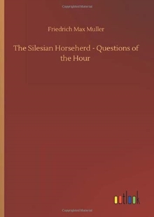 Image for The Silesian Horseherd - Questions of the Hour