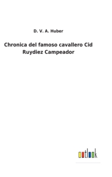 Image for Chronica del famoso cavallero Cid Ruydiez Campeador