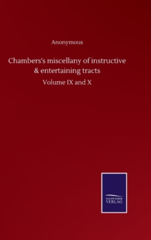 Image for Chambers's miscellany of instructive & entertaining tracts