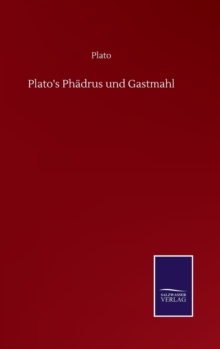 Image for Plato's Phadrus und Gastmahl