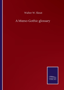 Image for A Moeso-Gothic glossary