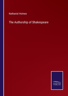 Image for The Authorship of Shakespeare
