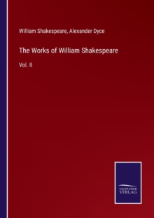 Image for The Works of William Shakespeare : Vol. II