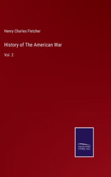 Image for History of The American War : Vol. 2