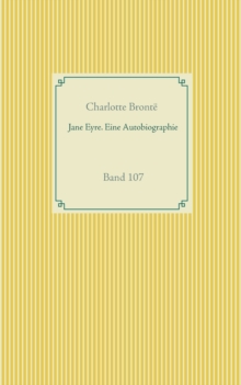 Image for Jane Eyre. Eine Autobiographie : Band 107