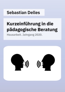 Image for Kurzeinfuhrung in die padagogische Beratung : Hausarbeit. Jahrgang 2020