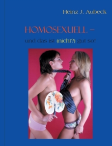 Image for Homosexuell - und das ist (nicht?) gut so!