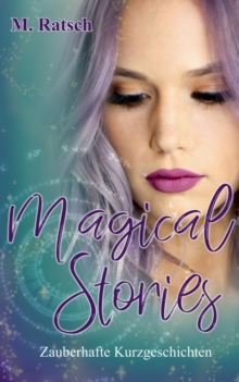 Image for Magical Stories : Zauberhafte Kurzgeschichten
