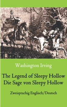 Image for The Legend of Sleepy Hollow / Die Sage von Sleepy Hollow (Zweisprachig Englisch-Deutsch) : Bilingual English-German Edition