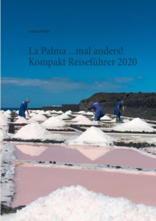 Image for La Palma ...mal anders! Kompakt Reisefuhrer 2020