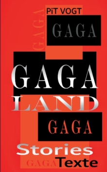 Image for Gaga-Land : Gaga Stories & Texte