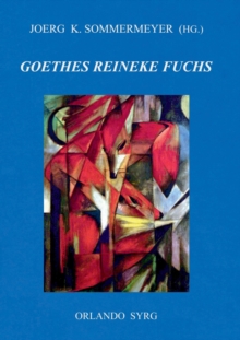 Image for Johann Wolfgang von Goethes Reineke Fuchs