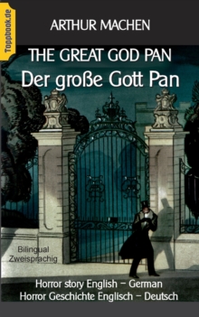 Image for The great god Pan / Der grosse Gott Pan : Horror story English - German / Horror Geschichte Englisch - Deutsch