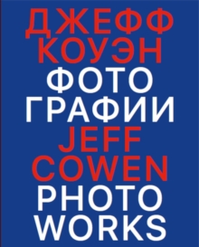Image for Jeff Cowen : Photoworks